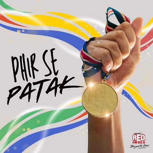 This Olympics Season – Red FM Kicks off “Phir Se Patak!”