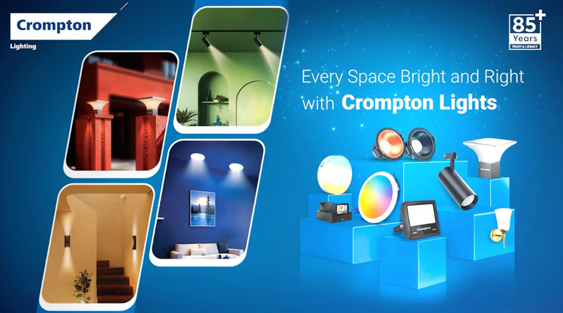 Crompton - ‘Every Space Bright & Right With Crompton Lights’ Campaign