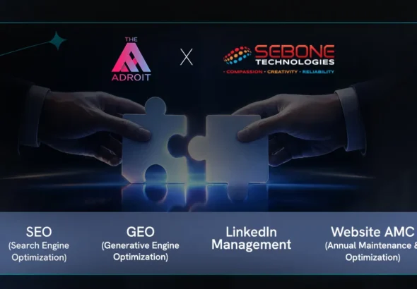 The Adroit Wins SEO, GEO, LinkedIn Management & Website AMC Mandate for Sebone Technologies