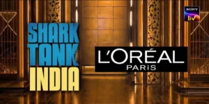 L’Oréal Paris Partners with Shark Tank India to Champion Women Entrepreneurs with Exclusive Early Access