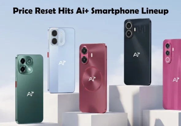 Price Reset Hits Ai+ smartphone Lineup